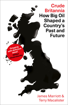 Crude Britannia: How Oil Shaped a Nation Cover Image