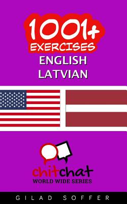1001+ Exercises English - Latvian By Gilad Soffer Cover Image