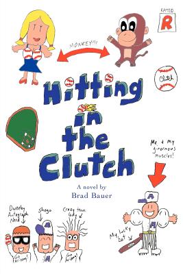 Hitting In the Clutch By Brad Bauer Cover Image