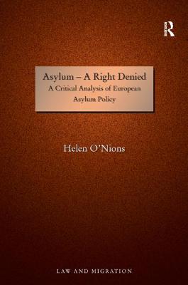 Asylum--A Right Denied: A Critical Analysis of European Asylum Policy Cover Image