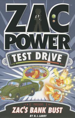 Zac's Bank Bust (Zac Power Test Drive #7)