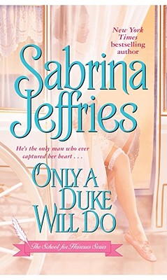 Only a Duke Will Do (The School for Heiresses #2) Cover Image