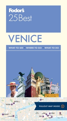 Fodor's Venice 25 Best (Full-Color Travel Guide #10) By Fodor's Travel Guides Cover Image