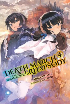 Death March to the Parallel World Rhapsody, Vol. 4 (light novel) (Death March to the Parallel World Rhapsody (light novel) #4)
