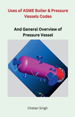 Uses of ASME Boiler & Pressure Vessels Codes Cover Image