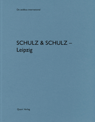 Schulz Und Schulz - Leipzig: de Aedibus International 18 Cover Image