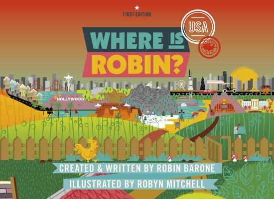 Where is Robin? USA By Robin Barone, Robyn Mitchell (Illustrator) Cover Image