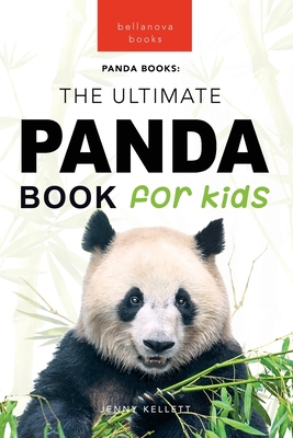 Pandas The Ultimate Panda Book for Kids: 100+ Amazing Panda Facts, Photos, Quiz + More Cover Image