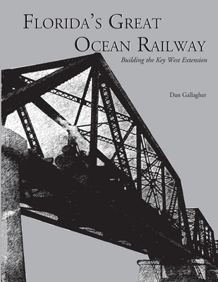 Florida's Great Ocean Railway Cover Image
