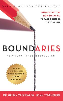 Boundaries, Updated and Expanded Edition: When to Say Yes, How to Say No to Take Control of Your Life By Henry Cloud, John Sims Townsend, Uthor Cover Image