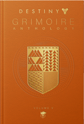 Destiny Grimoire Anthology, Volume V: Legions Adrift