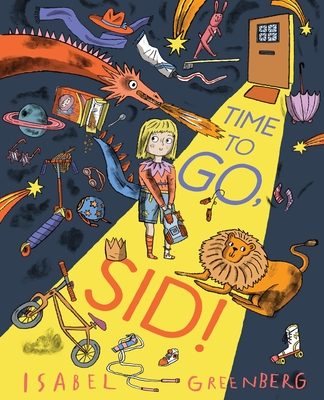 Time to Go, Sid!: A Picture Book