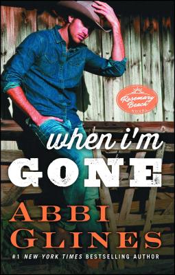 When I'm Gone: A Rosemary Beach Novel (The Rosemary Beach Series #11)