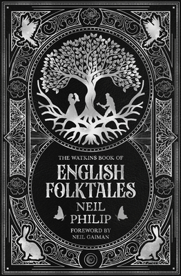 The Watkins Book of English Folktales By Neil Philip Cover Image