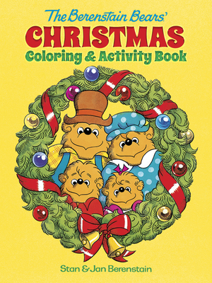 The Berenstain Bears' Christmas Coloring and Activity Book By Jan Berenstain, Stan Berenstain Cover Image