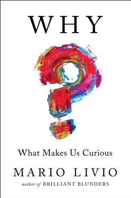 Why?: What Makes Us Curious