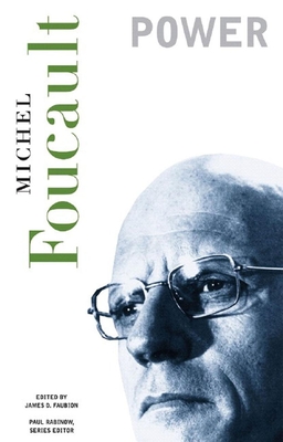 Cover for Power (Essential Works of Foucault #3)