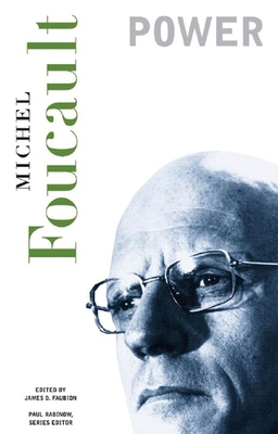 Power (Essential Works of Foucault #3)