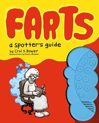 Farts: A Spotter's Guide: (Fart Books, Fart Jokes, Fart Games Book) By Crai S. Bower, Travis Millard (Illustrator) Cover Image