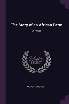 The Story of an African Farm By Olive Schreiner Cover Image