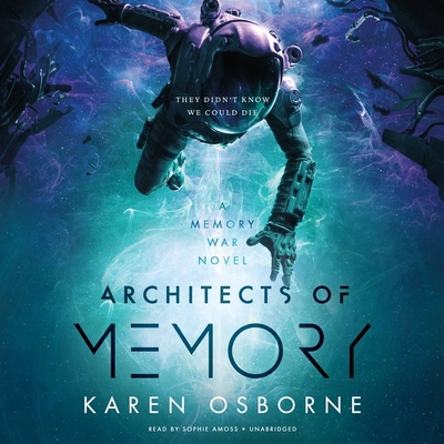 Architects of Memory By Karen Osborne, Sophie Amoss (Read by) Cover Image