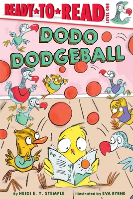 Dodo Dodgeball: Ready-to-Read Level 1 Cover Image