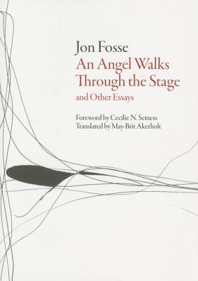 Angel Walks Through the Stage and Other Essays (Norwegian Literature) Cover Image