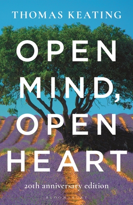 Open Mind, Open Heart 20th Anniversary Edition By Thomas Keating Cover Image