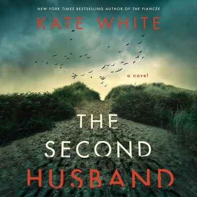 The Second Husband By Kate White, Leslie Howard (Read by) Cover Image