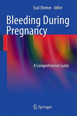 Bleeding During Pregnancy: A Comprehensive Guide Cover Image