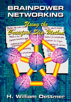 Brainpower Networking Using the Crawford Slip Method Cover Image