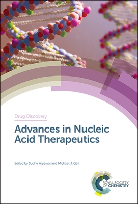 Advances in Nucleic Acid Therapeutics (Drug Discovery #68) Cover Image