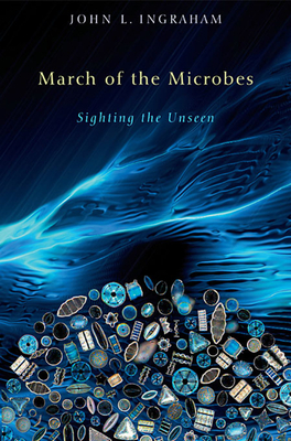 March of the Microbes: Sighting the Unseen Cover Image