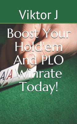 Boost Your Hold'em And PLO Winrate Today! By Viktor J Cover Image
