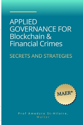 Applied Governance for Blockchains & Financial Crimes Cover Image
