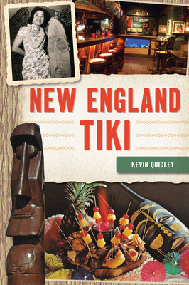 New England Tiki By Kevin Quigley Cover Image