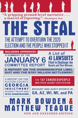 The Steal: The Attempt to Overturn the 2020 Election and the People Who Stopped It Cover Image