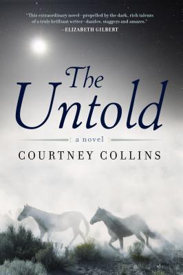 Cover Image for The Untold: A Novel