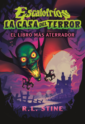 Libro Mas Aterrador (Goosebumps House of Shivers)