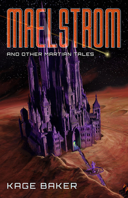 Cover for Maelstrom and Other Martian Tales