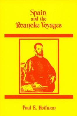 Spain and the Roanoke Voyages Cover Image