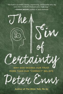 The Sin of Certainty: Why God Desires Our Trust More Than Our 