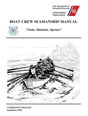 Boat Crew Seamanship Manual (COMDTINST M16114.5C) Cover Image