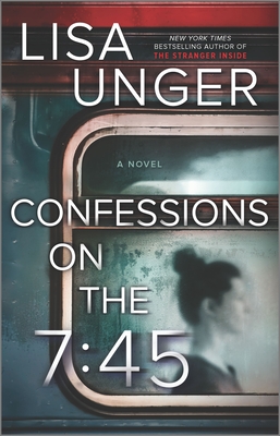 Confessions on the 7:45: A Novel Cover Image