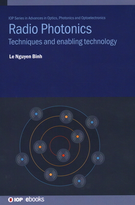Radio Photonics: Techniques and Enabling Technology Cover Image