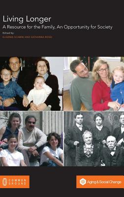Living Longer: A Resource for the Family, An Opportunity for Society Cover Image