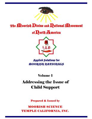 Applied Solutions for Moorish Nationals: Addressing the Issue of Child Support Cover Image