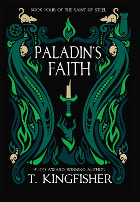 Paladin's Faith By T. Kingfisher Cover Image