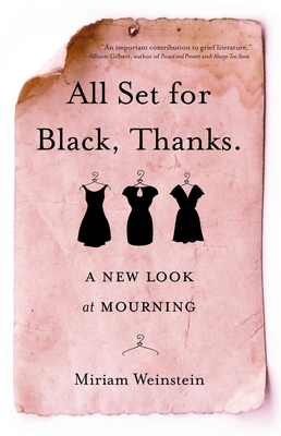 All Set for Black, Thanks.: A New Look at Mourning