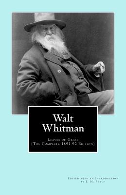 Walt Whitman: Leaves of Grass (The Complete 1891-92 Edition) Cover Image